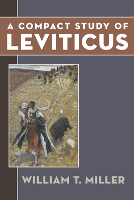 A Compact Study of Leviticus - Miller, William Thomas