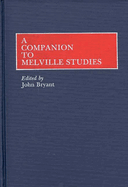 A Companion to Melville Studies