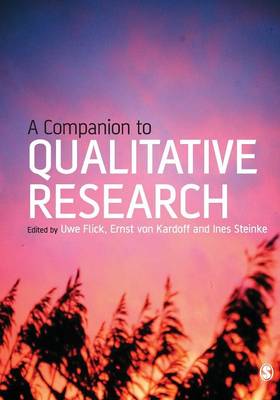 A Companion to Qualitative Research - Flick, Uwe (Editor), and Von Kardoff, Ernst (Editor), and Steinke, Ines (Editor)