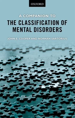 A Companion to the Classification of Mental Disorders - Cooper, John E., and Sartorius, Norman