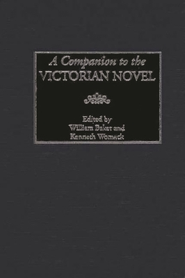 A Companion to the Victorian Novel - Womack, Kenneth (Editor), and Baker, William