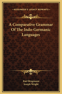 A Comparative Grammar of the Indo-Germanic Languages