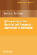 A Comparison of the Bayesian and Frequentist Approaches to Estimation