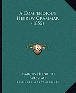 A Compendious Hebrew Grammar (1855)