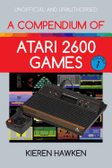 A Compendium of Atari 2600 Games - Volume One