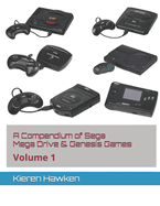 A Compendium of Sega Mega Drive & Genesis Games: Volume 1