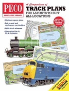 A Compendium of Track Plans: For Layouts to Suit All Locations