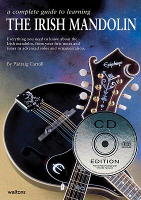 A Complete Guide to Learning the Irish Mandolin - Carroll, Padraig