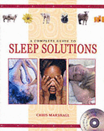 A Complete Guide to Sleep Solutions - Marshall, Chris