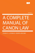 A Complete Manual of Canon Law Volume 2