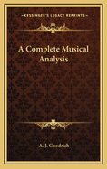 A Complete Musical Analysis