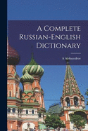 A Complete Russian-English Dictionary