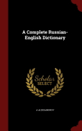 A Complete Russian-English Dictionary