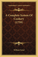 A Complete System of Cookery (1759)