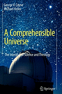 A Comprehensible Universe: The Interplay of Science and Theology