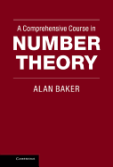 A Comprehensive Course in Number Theory