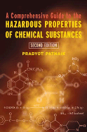 A Comprehensive Guide to the Hazardous Properties of Chemical Substances