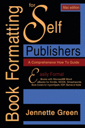 A Comprehensive How-to Guide (MAC Book Formatting for Self-Publishers