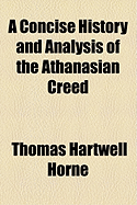 A Concise History and Analysis of the Athanasian Creed
