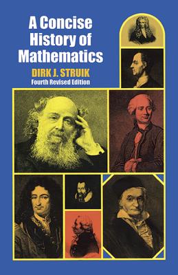 A Concise History of Mathematics: Fourth Revised Edition - Struik, Dirk J