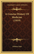 A Concise History of Medicine (1919)