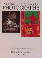 A Concise History of Photography: Third Revised Edition - Gernsheim, Helmut