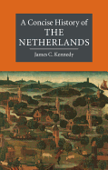 A Concise History of the Netherlands