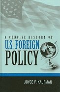 A Concise History of U.S. Foreign Policy