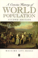 A Concise History of World Population: An Introduction to Population Processes - Bacci, Massimo Livi