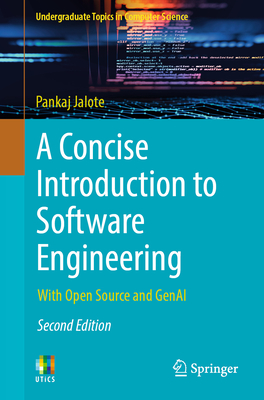 A Concise Introduction to Software Engineering: With Open Source and Genai - Jalote, Pankaj