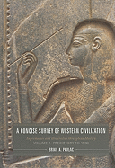 A Concise Survey of Western Civilization, Volume 1: Prehistory to 1500: Supremacies and Diversities Throughout History