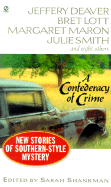 A Confederacy of Crime: New Stories of Southern-Style Mystery