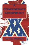 A Confederate Conspiracy