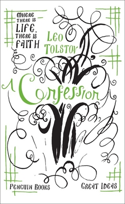 A Confession - Tolstoy, Leo, and Kentish, Jane (Translated by)