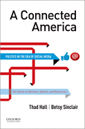 A Connected America: Politics in the Era of Social Media