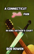A Connecticut Yankees Fan: In King Arthur's Court