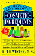 A Consumer's Dictionary of Cosmetic Ingredients: Fifth Edition - Winter, Ruth