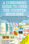 A Consumer's Guide to Over the Counter Medicines - Cooper, Barrington, and etc.