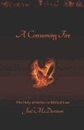 A Consuming Fire: The Holy of Holies in Biblical Law