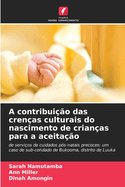 A contribuio das crenas culturais do nascimento de crianas para a aceitao