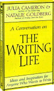 A Conversation on the Writing Life