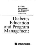 A Core Curriculum for Diabetes Education, Vol. 3: Diabetes Education and Program Management