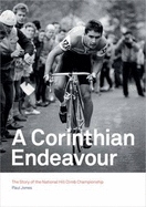 A Corinthian Endeavour: The Story of the National Hill Climb Championship