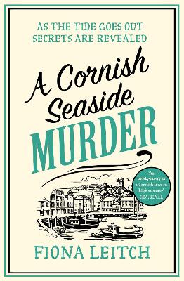 A Cornish Seaside Murder - Leitch, Fiona