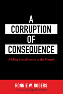 A Corruption of Consequence