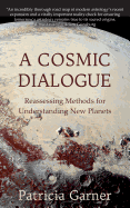 A Cosmic Dialogue: Reassessing Methods for Understanding New Planets