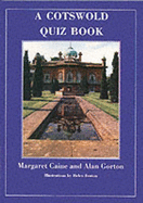 A Cotswold Quiz Book - Caine, Margaret, and Gorton, Alan