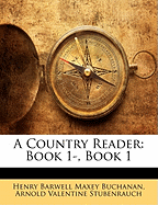 A Country Reader: Book 1-, Book 1