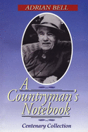 A Countryman's Notebook: The Centenary Collection