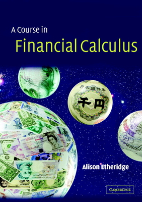 A Course in Financial Calculus - Etheridge, Alison